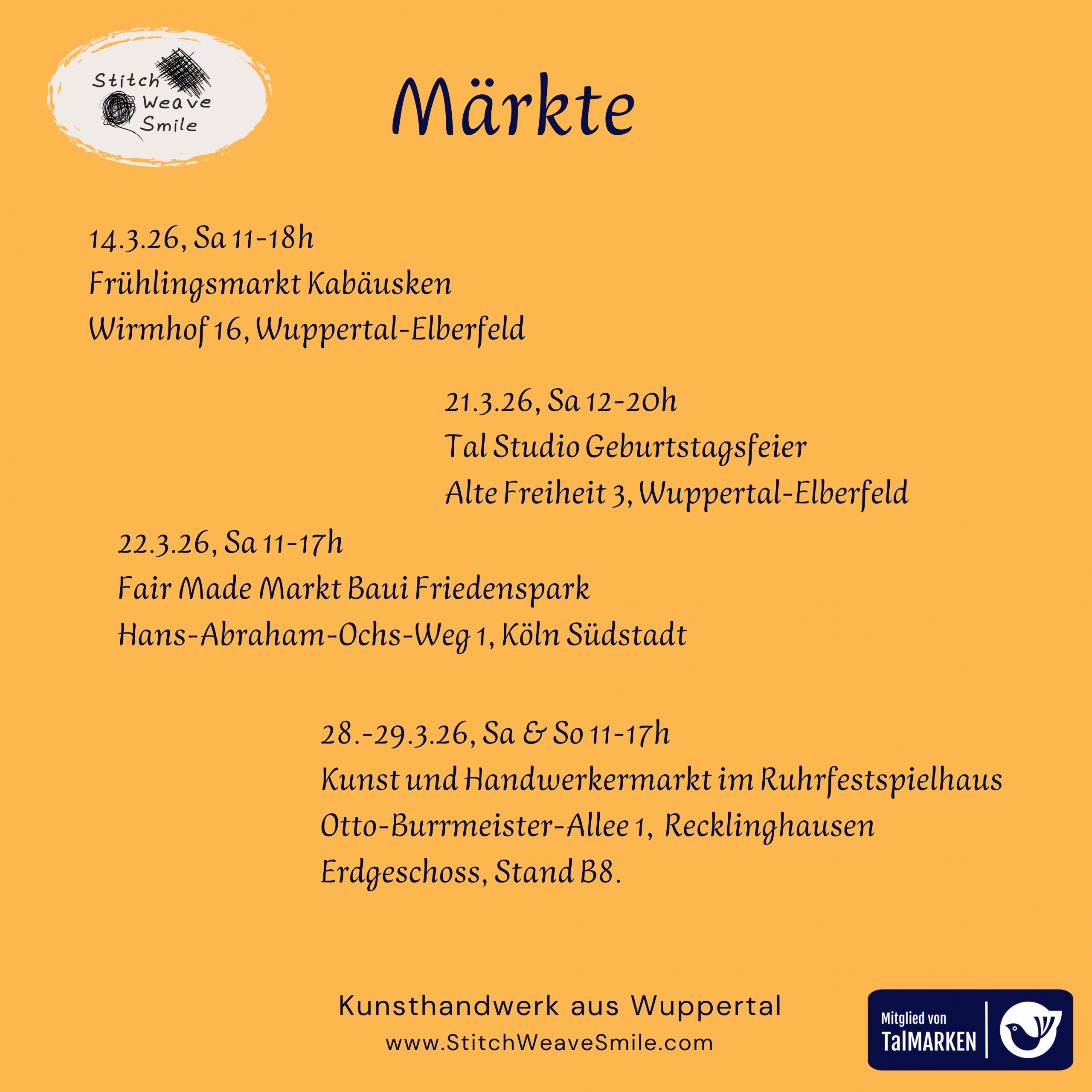 Flyer Märkte 2026 auf orangenem Hintergrund 14.3.26 Frühlingsmarkt im Kabäusken, 21.3. Tal Studio Geburtstag, 22.2. Fair Made Markt Köln, 28./29.3. Kunst- und Handwerkermarkt im Ruhrfestspielhaus Recklinghausen